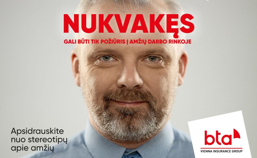 Nauja komunikacijos kampanija BTA draudimas kviečia nugalėti amžizmą