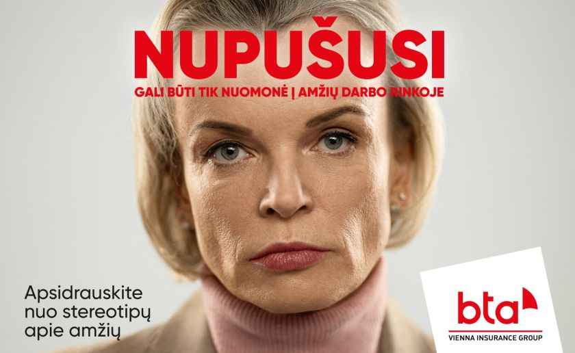 Nauja komunikacijos kampanija BTA draudimas kviečia nugalėti amžizmą